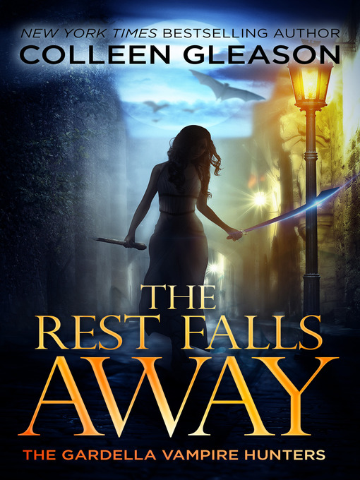 Title details for The Rest Falls Away by Colleen Gleason - Available